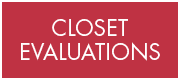 closet evaluations